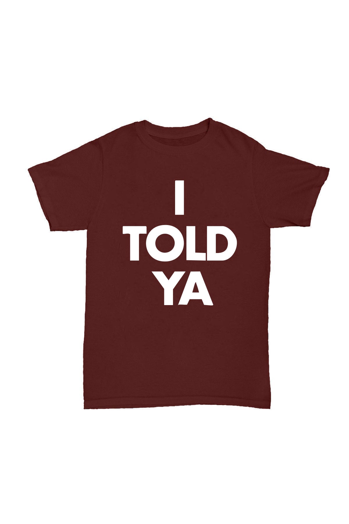 I TOLD YA - Bordo Baskılı Pamuk T-shirt