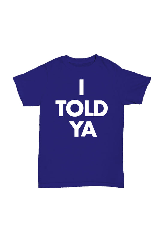 I TOLD YA - Saks Mavisi Baskılı Pamuk T-shirt